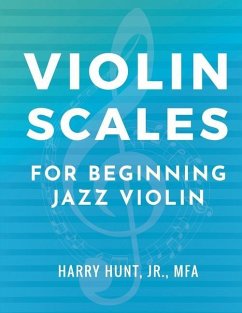 Violin Scales for Beginning Jazz Violin - Hunt, Harry