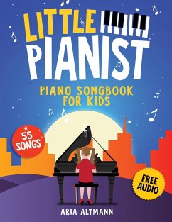 Little Pianist. Piano Songbook for Kids - Altmann, Aria