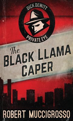 The Black Llama Caper - Muccigrosso, Robert