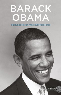 Un Mundo Mejor Para Nuestros Hijos - Obama, Barack