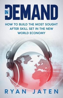 InDemand: How to Build the Most Sought After Skill Set in the New World Economy - Jaten, Ryan