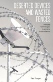 Deserted Devices and Wasted Fences