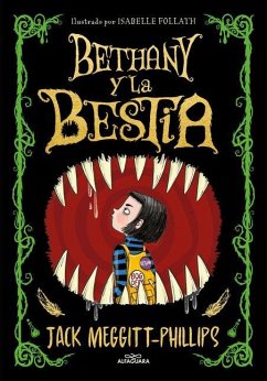 Bethany Y La Bestia / The Beast and the Bethany - Meggit-Phillips, Jack