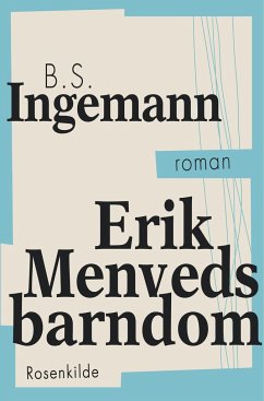 Erik Menveds barndom - Ingemann, B. S.