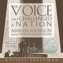 The Voice That Challenged a Nation: Marian Anderson and the Struggle for Equal Rights - Freedman, Russell