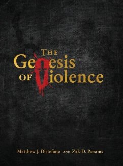 The Genesis of Violence - Distefano, Matthew J.