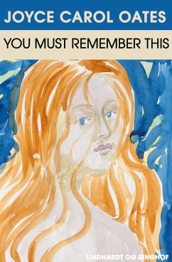 You must remember this - Oates, Joyce Carol