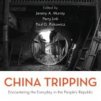 China Tripping: Encountering the Everyday in the People's Republic