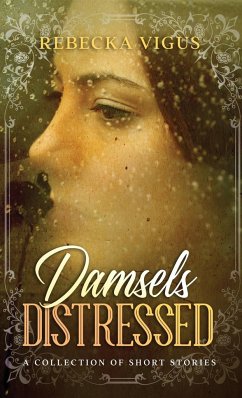 Damsels Distressed - Vigus, Rebecka