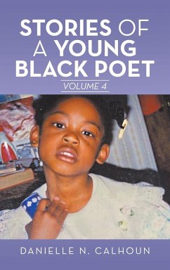 Stories of a Young Black Poet - Calhoun, Danielle N.