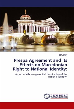 Prespa Agreement and its Effects on Macedonian Right to National Identity: - Janev, Igor