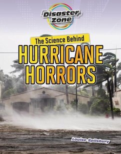 The Science Behind Hurricane Horrors - Spilsbury, Louise A