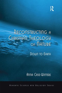 Reconstructing a Christian Theology of Nature - Case-Winters, Anna