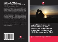 A prática do sexo de sobrevivência por raparigas menores de idade aos cuidados da ONG Communauté Abel - Ndoulou, Jean Armand Rodrigue