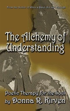 The Alchemy of Understanding - Kirven, Donna R.