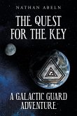 The Quest for the Key: A Galactic Guard Adventure