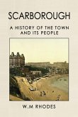 Scarborough A History Of The Town And Its People