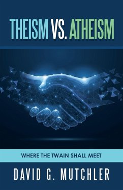 Theism Vs. Atheism - Mutchler, David G.