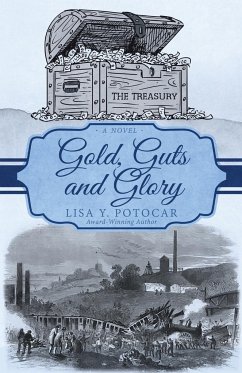 Gold, Guts and Glory - Potocar, Lisa Y.