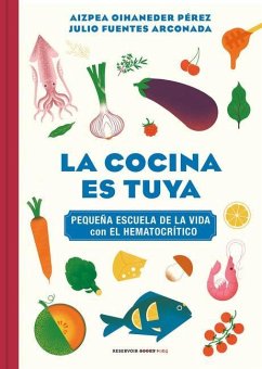 La Cocina Es Tuya / The Kitchen Is Yours - Oihaneder, Aizpea