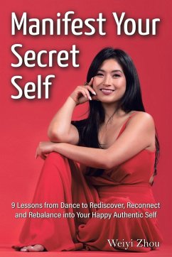 Manifest Your Secret Self - Zhou, Weiyi