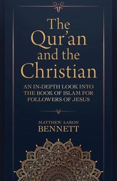 The Qur'an and the Christian - Bennett, Matthew Aaron