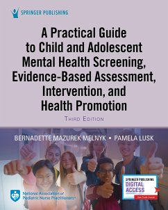 A Practical Guide to Child and Adolescent Mental Health Screening, Evidence-Based Assessment, Intervention, and Health Promotion