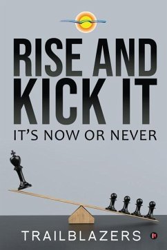 Rise and Kick It: It's Now or Never - Trailblazers