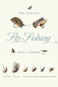 Science of Fly-Fishing - Ulanski, Stan L