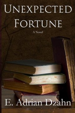 Unexpected Fortune - Dzahn, E. Adrian