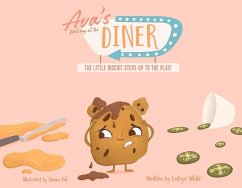 Ava's First Day at the Diner: The Little Biscuit Steps Up to the Plate - White, Latoya