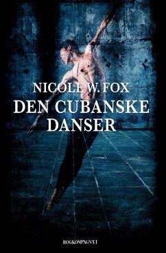 Den cubanske danser - Fox, Nicole W.