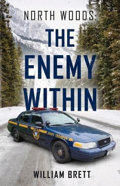 North Woods: The Enemy Within - Brett, William