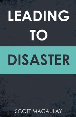 Leading to Disaster - Macaulay, Scott