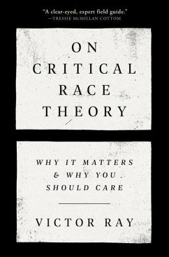 On Critical Race Theory - Ray, Victor