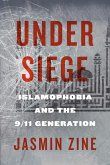 Under Siege: Islamophobia and the 9/11 Generation Volume 12