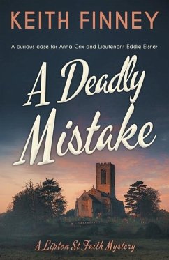 A Deadly Mistake: A gripping WWII cozy mystery - Finney, Keith