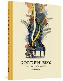 The Golden Boy: Beethoven's Adolescence - Ross, Mikael