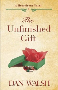 The Unfinished Gift - Walsh, Dan