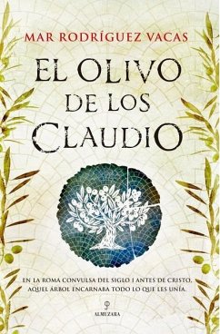 El Olivo de Los Claudio - Rodriguez Vacas, Maria del Mar