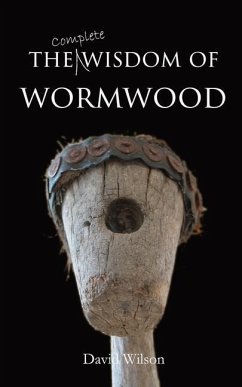 The Wisdom of Wormwood - Wilson, David