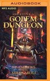 Golem Dungeon: Orb Keeper #1 Litrpg