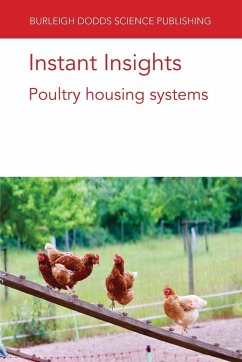 Instant Insights: Poultry Housing Systems - Sandilands, Victoria; Jones, Deana; de Jong, Ingrid; Emous, Rick van; Estevez, Inma; Newberry, Ruth C; Schrader, Lars; Malchow, Julia