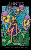 Annie's Enchanted Years: Glorious Years of a Teenager's Life