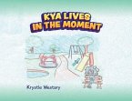 Kya Lives in the Moment