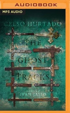 The Ghost Tracks - Hurtado, Celso