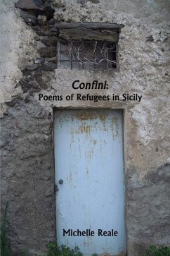 Confini: Poems of Refugees in Sicily - Reale, Michelle