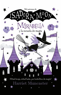Mirabella Y La Escuela de Magia / Mirabelle Breaks the Rules - Muncaster, Harriet