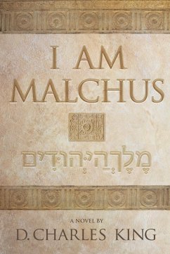 I am Malchus - King, D. Charles