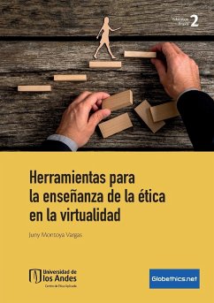 Herramientas para la enseñanza de la ética en la virtualidad - Montoya Vargas, Juny